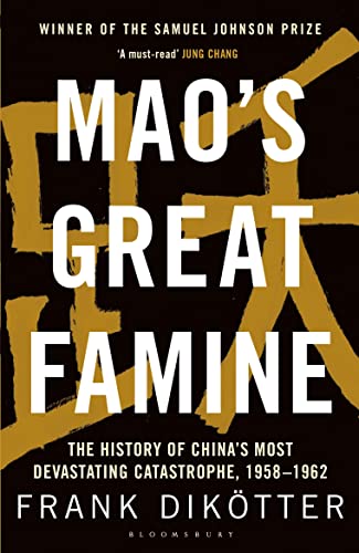 Mao's Great Famine: The History of China's Most Devastating Catastrophe, 1958-62 Mao's Great Famine: The History of China's Most Devastating Catastrophe, 1958-62 von Bloomsbury