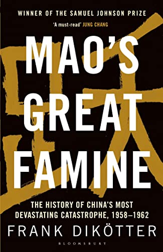 Mao's Great Famine: The History of China's Most Devastating Catastrophe, 1958-62 von Bloomsbury