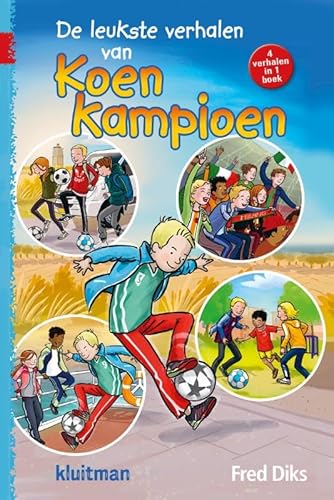 De leukste verhalen van Koen Kampioen von Kluitman Alkmaar B.V., Uitgeverij