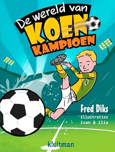 De wereld van Koen Kampioen von Kluitman Alkmaar B.V., Uitgeverij