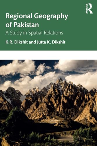 Regional Geography of Pakistan: A Study in Spatial Relations von Routledge India