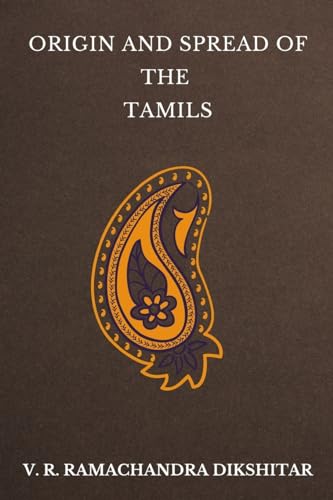 Origin and Spread of the Tamils von Blurb