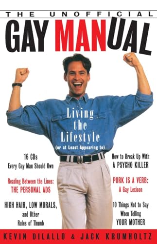 The Unofficial Gay Manual: Living the Lifestyle (Or at Least Appearing To) von Main Street Books