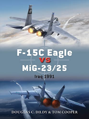 F-15C Eagle vs MiG-23/25: Iraq 1991 (Duel)