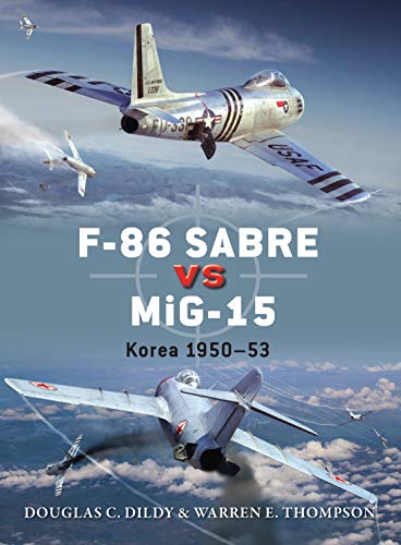 F-86 Sabre vs MiG-15: Korea 1950–53 (Duel) von Osprey Publishing