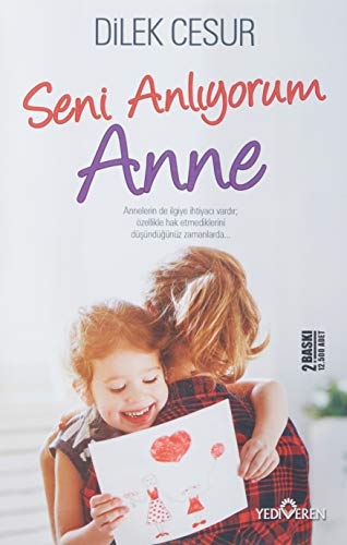 Seni Anlıyorum Anne Seni Anlıyorum Anne