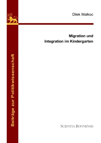 Migration und Integration im Kindergarten von Scientia Bonnensis