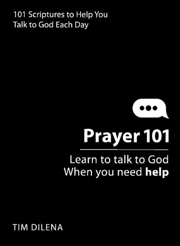 Prayer 101: Learn to Talk to God When You Need Help von Carpenter's Son Publishing