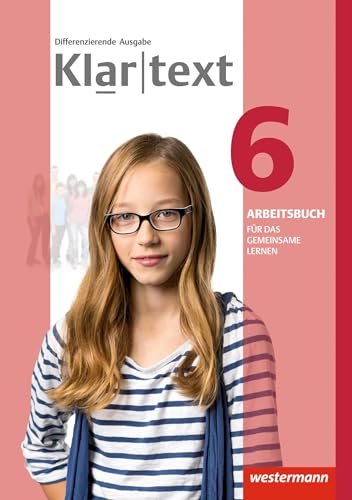 Klartext - Differenzierende allgemeine Ausgabe 2014: Arbeitsbuch 6 Individuelle Förderung - Inklusion