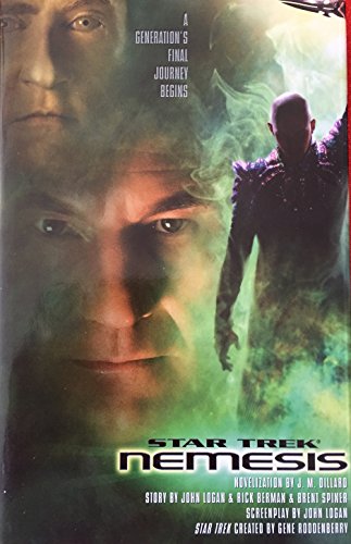 Nemesis: Novelization. Story by John Logan, Rick Berman, Brent Spiner. Screenplay by John Logan (Star Trek: the Next Generation)