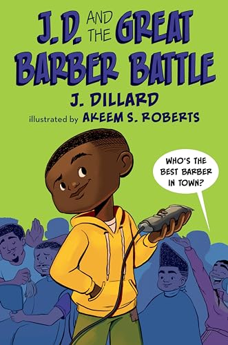J.D. and the Great Barber Battle: 1 (J.D. the Kid Barber)