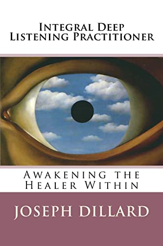 Integral Deep Listening Practitioner von CREATESPACE