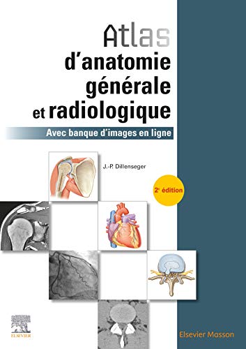 Atlas D'anatomie Générale Et Radiologique: Avec Banque D'images En Ligne von Elsevier Masson
