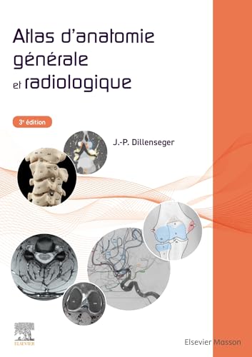 Atlas d'anatomie générale et radiologique Atlas d'anatomie générale et radiologique von MASSON