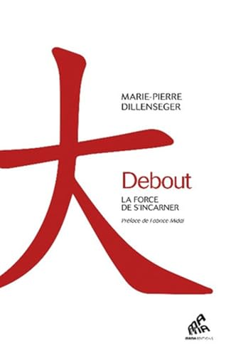 Debout: La force de s'incarner von MAMA