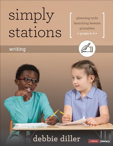 Simply Stations: Writing, Grades K-4: Writing, Grades K-4: Planning Tools, Launching Lessons, Printables (Corwin Literacy) von Corwin