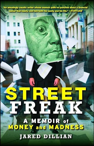 Street Freak: A Memoir of Money and Madness