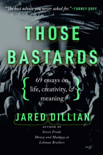 Those Bastards: 69 essays on life, creativity, & meaning von Seven Cats Press