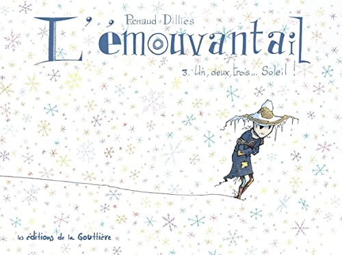 L'Émouvantail - Tome 3 - Un, deux, trois soleil ! von DE LA GOUTTIERE