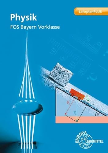 Physik FOS Bayern – Vorklasse von Europa-Lehrmittel