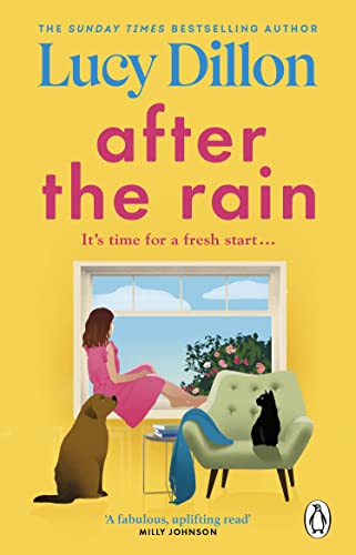 After the Rain: The incredible and uplifting new novel from the Sunday Times bestselling author After the Rain: The incredible and uplifting new novel from the Sunday Times bestselling author