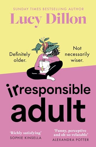 Irresponsible Adult: warm and witty, this is the perfect novel for anyone who is growing up disgracefully! von Penguin