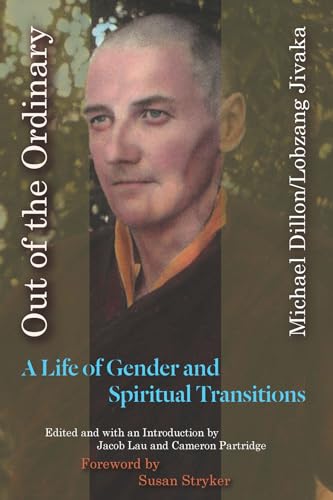 Out of the Ordinary: A Life of Gender and Spiritual Transitions von Fordham University Press