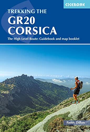 Trekking the GR20 Corsica: The High Level Route: Guidebook and map booklet (Cicerone guidebooks)