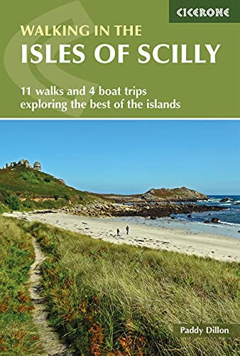 Walking in the Isles of Scilly: 11 walks and 4 boat trips exploring the best of the islands (Cicerone guidebooks)