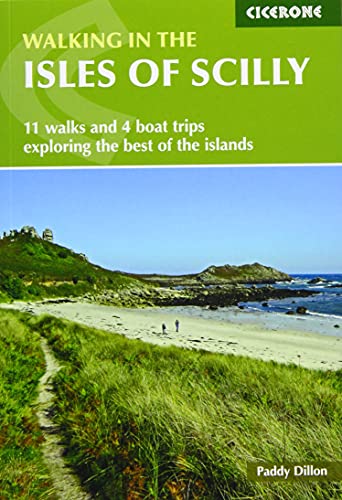 Walking in the Isles of Scilly: 11 walks and 4 boat trips exploring the best of the islands (Cicerone guidebooks)
