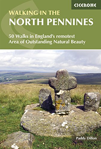 Walking in the North Pennines: 50 Walks in England's remotest Area of Outstanding Natural Beauty (Cicerone guidebooks) Walking in the North Pennines: 50 Walks in England's remotest Area of Outstanding Natural Beauty (Cicerone guidebooks)