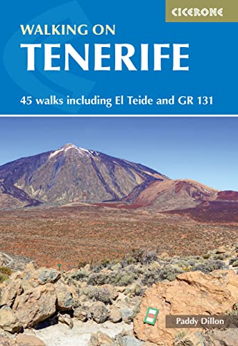 Walking on Tenerife: 45 walks including El Teide and GR 131 (Cicerone guidebooks)