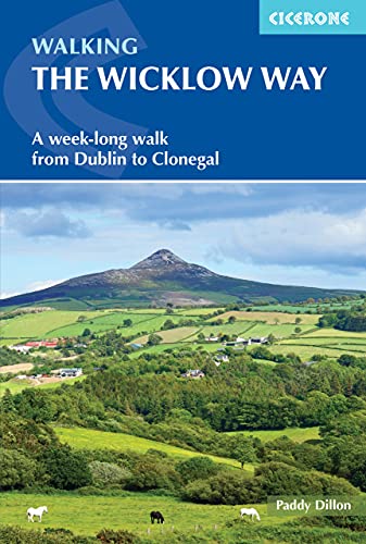 Walking the Wicklow Way: A week-long walk from Dublin to Clonegal (Cicerone guidebooks)