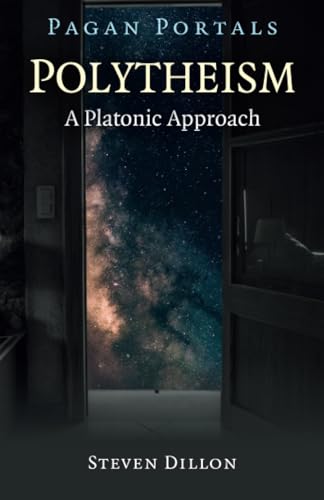 Polytheism: A Platonic Approach (Pagan Portals) von Moon Books