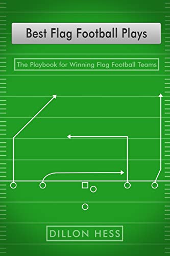 Best Flag Football Plays: The Playbook for Winning Flag Football Teams