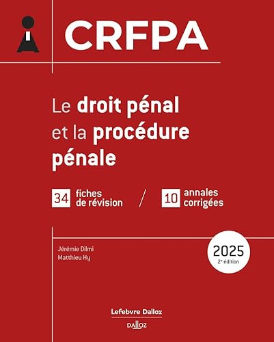 CRFPA 2025 - Le droit pénal et la procédure pénale. 2e éd. von DALLOZ