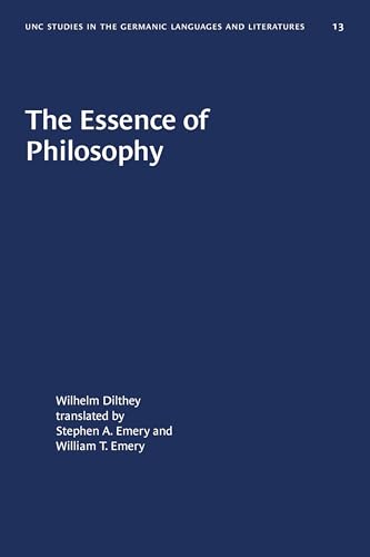 The Essence of Philosophy (University of North Carolina Studies in Germanic Languages and Literature, Band 13) von University of North Carolina Press
