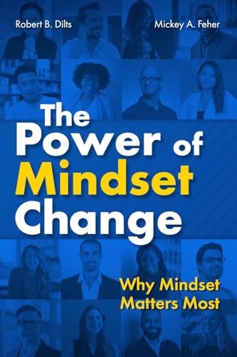 The Power of Mindset Change: Why Mindset Matters Most von MindsetMaps International Inc.