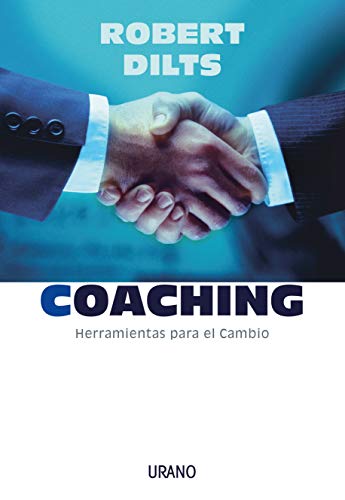 Coaching: herramientas para el cambio (Crecimiento personal)