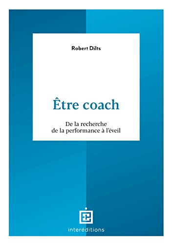 Être coach: De la recherche de la performance à l'éveil von INTEREDITIONS