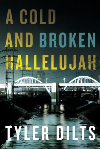 A Cold and Broken Hallelujah (Long Beach Homicide, 3, Band 3)