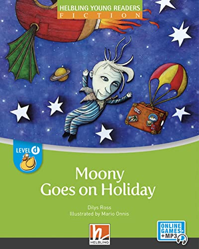 Young Reader, Level d, Fiction / Moony Goes on Holiday + e-zone: Helbling Young Readers, Level d/4. Lernjahr von HELBLING LANGUAGES