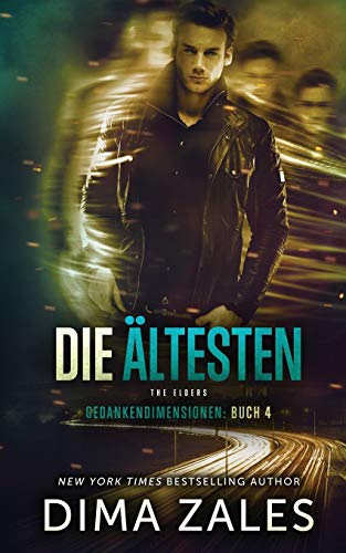 Die Ältesten - The Elders (Gedankendimensionen, Band 4)