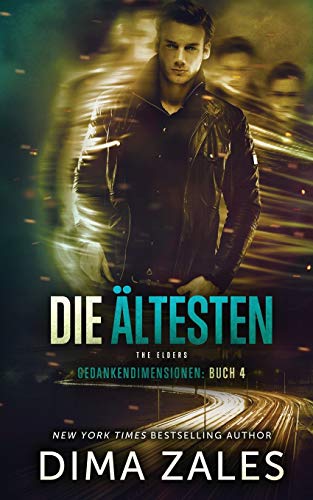 Die Ältesten - The Elders (Gedankendimensionen, Band 4)