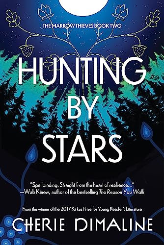 Hunting by Stars (The Marrow Thieves Trilogy) von HODDER AND STOUGHTON