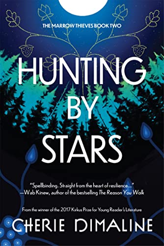 Hunting by Stars (The Marrow Thieves Trilogy) von HODDER AND STOUGHTON