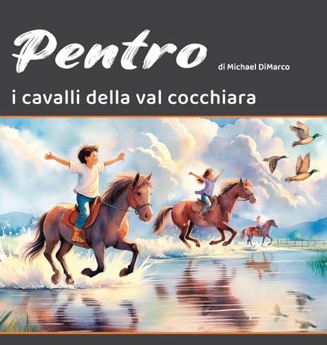 Pentro: I Cavalli della Val Cocchiara Pentro: I Cavalli della Val Cocchiara von Via Media Publishing