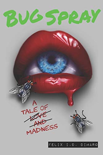 Bug Spray: A Tale of Madness von Library and Archives of Canada