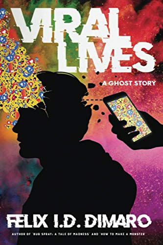 Viral Lives: A Ghost Story