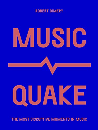 MusicQuake: The Most Disruptive Moments in Music (Culture Quake) von Frances Lincoln